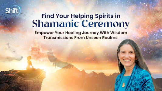 FREE Shamanic Journeying for Healing With Sandra Ingerman